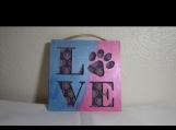 Love Paw Print Sign