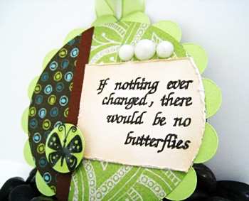 If nothing ever changed... handmade magnet.