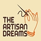 The Artisan Dreams